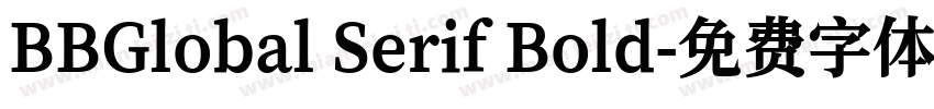 BBGlobal Serif Bold字体转换